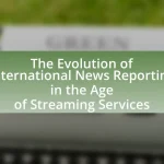 The Evolution of International News Reporting in the Age of Streaming Services