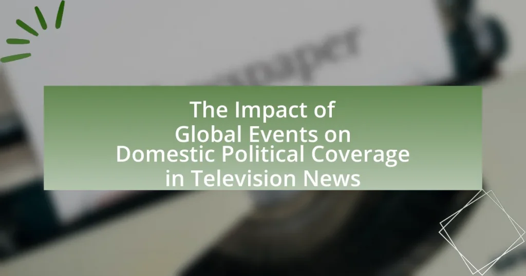 The Impact of Global Events on Domestic Political Coverage in Television News
