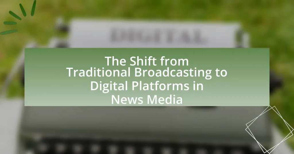 The Shift from Traditional Broadcasting to Digital Platforms in News Media