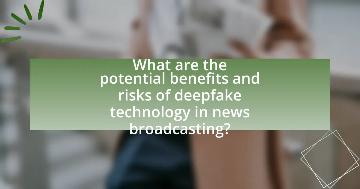 What are the potential benefits and risks of deepfake technology in news broadcasting?