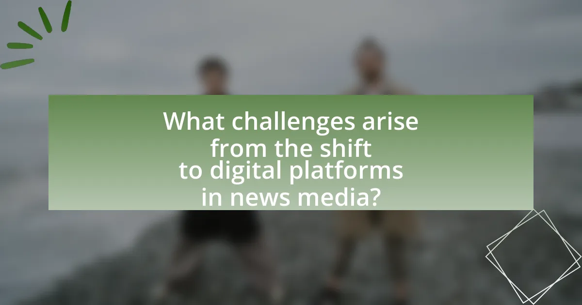 What challenges arise from the shift to digital platforms in news media?