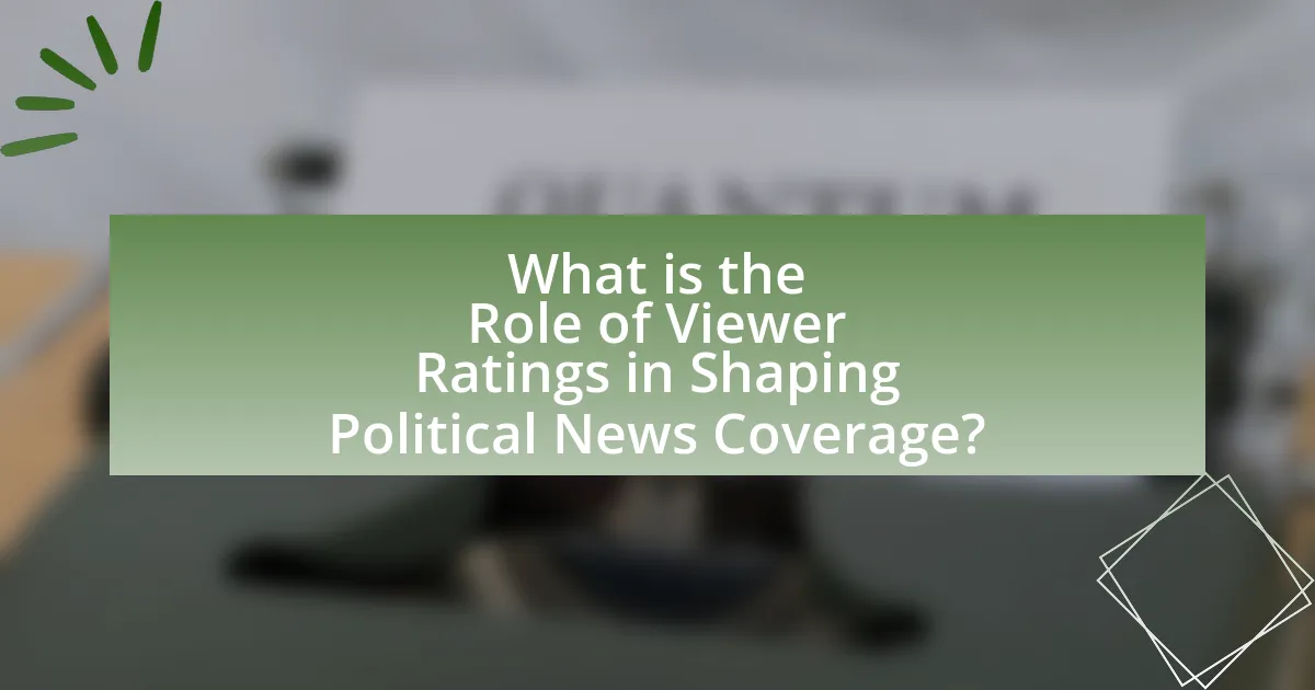 What is the Role of Viewer Ratings in Shaping Political News Coverage?