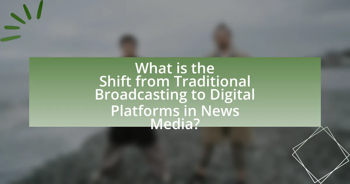 What is the Shift from Traditional Broadcasting to Digital Platforms in News Media?